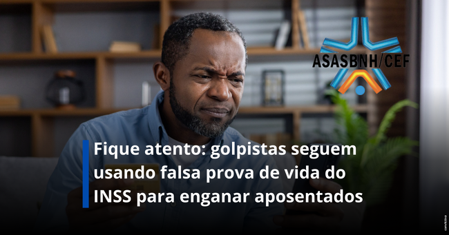 Fique atento: golpistas seguem usando falsa prova de vida do INSS para enganar aposentados