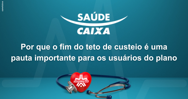 Saúde Caixa: por que o fim do teto de custeio é uma pauta importante para os usuários do plano