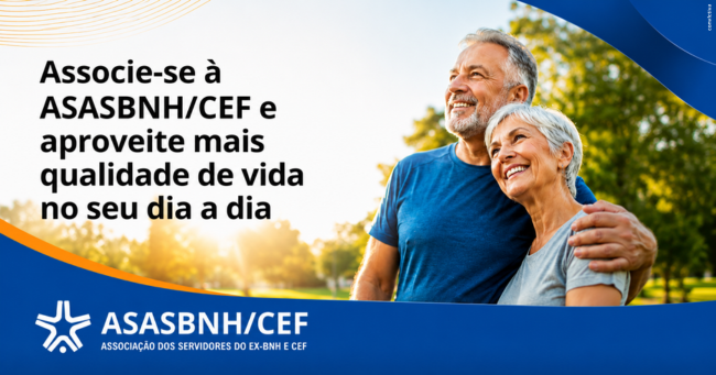 Associe-se à ASASBNH/CEF e aproveite mais qualidade de vida no seu dia a dia