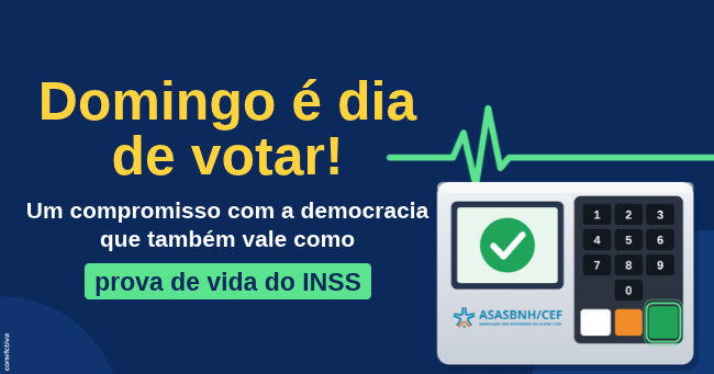 Domingo é dia de votar! Um compromisso com a democracia que também vale como prova de vida do INSS