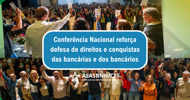 Conferência Nacional reforça defesa de direitos e conquistas das bancárias e dos bancários
