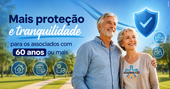 Mais proteção e tranquilidade para os associados com 60 anos ou mais
