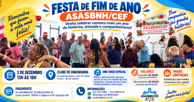 Um brinde à nossa história: vem aí a Festa de Fim de Ano da ASASBNH/CEF